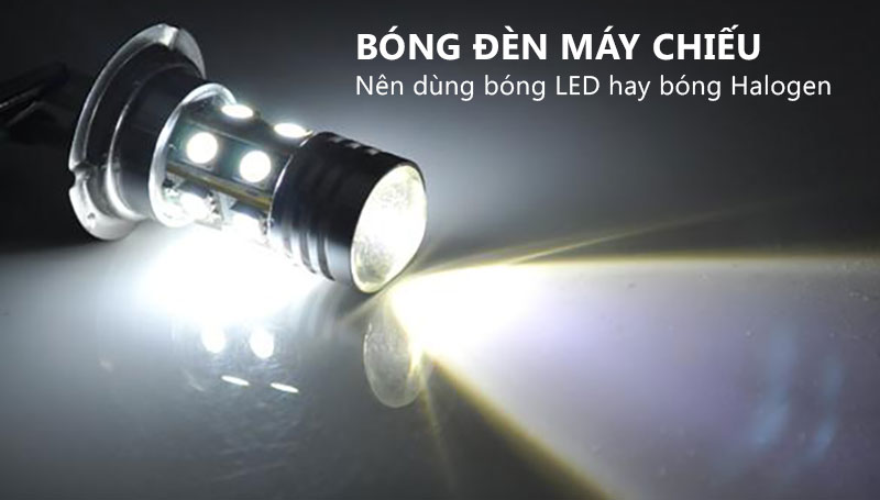 nên lựa chọn bóng đèn nào khi lựa chọn máy chiếu